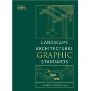 Landscape Architectural Graphic Standards by Hopper, Leonard J., 9780471477556