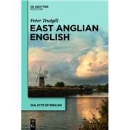 East Anglian English by Trudgill, Peter, 9781501517556