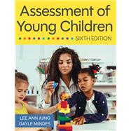 Assessment of Young Children by Lee Ann Jung; Gayle Mindes, 9781681257556