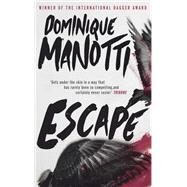 Escape by Manotti, Dominique; Hopkinson, Amanda; Schwartz, Ros, 9781909807556
