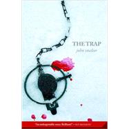 The Trap by Smelcer, John, 9780312377557