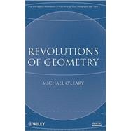 Revolutions of Geometry by O'Leary, Michael L., 9780470167557