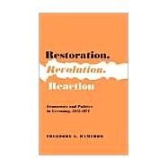 Restoration, Revolution, Reaction by Hamerow, Theodore S., 9780691007557