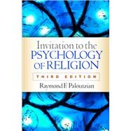 Invitation to the Psychology of Religion by Paloutzian, Raymond F., 9781462527557