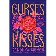 Of Curses and Kisses by Menon, Sandhya, 9781534417557