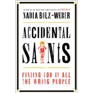 Accidental Saints by Bolz-weber, Nadia, 9781601427557