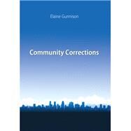 Community Corrections by Gunnison, Elaine, 9781611637557