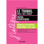 Le travail - Prpas scientifiques Franais-Philosophie - 2022-2023 by France Farago; Stella Pinot; Gilbert Guislain, 9782100837557