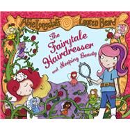 The Fairytale Hairdresser and Sleeping Beauty by Longstaff, Abie; Beard, Lauren, 9780552567558