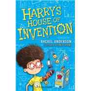 Harry's House of Invention: A Bloomsbury Reader by Rachel Anderson, 9781472967558
