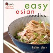 Helen Chen's Easy Asian Noodles by Chen, Helen, 9780470387559