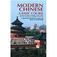Modern Chinese: A Basic Course by Peking University, 9780486227559