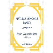 Mathias Simonis Family, Four Generations by Zietlow, Melane Simonis, 9780759947559