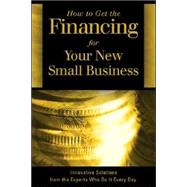 How to Get the Financing for Your New Small Business by Fullen, Sharon L., 9780910627559