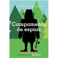Campamento de espas (Spy Camp) by Gibbs, Stuart; Del Risco, Eida, 9781534497559