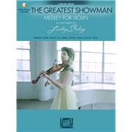 The Greatest Showman: Medley for Violin Arranged by Lindsey Stirling by Pasek, Benj; Paul, Justin; Stirling, Lindsey, 9781540027559
