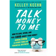 Talk Money to Me by Keehn, Kelley, 9781982117559