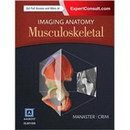 Imaging Anatomy by Manaster, B. J., M.D., Ph.D.; Crim, Julia, M.D., 9780323377560