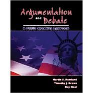 Argumentation And Debate: A Public Speaking Approach by Remland, Martin, 9780757547560