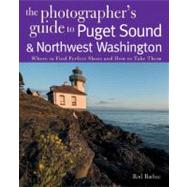 Photographer's Gde Puget Sound Pa by Barbee,Rod, 9780881507560