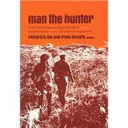 Man the Hunter by Lee,Richard Borshay, 9781138527560