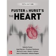 Fuster and Hurst's The Heart, 15th Edition by Fuster, Valentin; Narula, Jagat; Vaishnava, Prashant; Leon, Martin; Callans, David; Rumsfeld, John; Poppas, Athena, 9781264257560