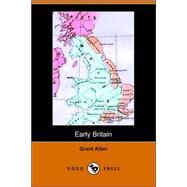 Early Britain : Anglo-Saxon Britain (Dodo by ALLEN GRANT, 9781406507560