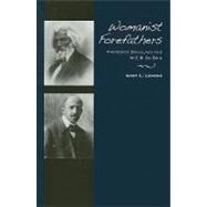 Womanist Forefathers: Frederick Douglass and W. E. B. Du Bois by Lemons, Gary L., 9781438427560