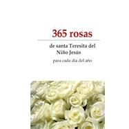365 rosas / 365 Roses by De Paz, Montse, 9781500797560
