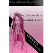 Daughter of Light by Bradley, Aja; Allbrandt, Melissa, 9781503217560