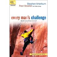 Every Man's Challenge How Far Are You Willing to Go for God? by Arterburn, Stephen; Stoeker, Fred; Yorkey, Mike, 9781578567560