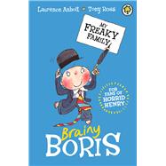 My Freaky Family 4: Brainy Boris by Anholt, Laurence, 9781408337561