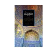 Islamic Law and Governance in Contemporary Iran Transcending Islam for Social, Economic, and Political Order by Tamadonfar, Mehran, 9781498507561