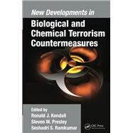 New Developments in Biological and Chemical Terrorism Countermeasures by Kendall; Ronald J., 9781498747561