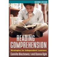 Reading Comprehension Strategies for Independent Learners by Blachowicz, Camille; Ogle, Donna, 9781593857561