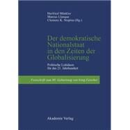 Der Demokratische Nationalstaat in Den Zeiten Der Globalisierung by Mnkler, Herfried; Llanque, Marcus; Stepina, Clemens, 9783050037561