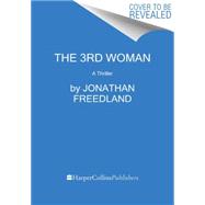 The 3rd Woman by Freedland, Jonathan, 9780062207562
