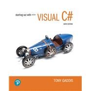 Starting out with Visual C# [Rental Edition] by Gaddis, Tony, 9780138087562