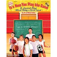 It's How You Play the Game by Gallina, Jill (COP); Gallina, Michael (COP), 9781480367562