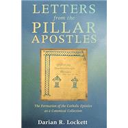 Letters from the Pillar Apostles by Lockett, Darian R., 9781620327562
