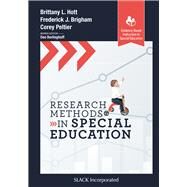 Research Methods in Special Education by Brittany Hott PhD, Frederick Brigham PhD, Corey Peltier PhD, 9781630917562