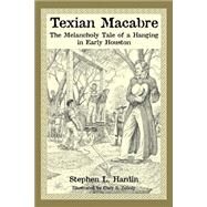 Texian Macabre by Hardin, Stephen L.; Zaboly, Gary S., 9781933337562