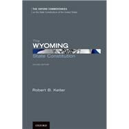 The Wyoming State Constitution by Keiter, Robert B., 9780199917563