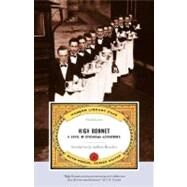 High Bonnet A Novel of Epicurean Adventures by Jones, Idwal; Bourdain, Anthony, 9780375757563