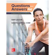 LooseLeaf Questions and Answers: A Guide to Fitness and Wellness by Liguori, Gary; Carroll-Cobb, Sandra, 9781259757563
