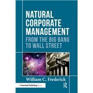 Natural Corporate Management by William C. Frederick, 9781351277563