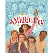 Americans by Wood, Douglas; Sayles, Elizabeth, 9781416927563