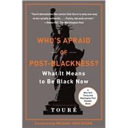 Who's Afraid of Post-Blackness? What It Means to Be Black Now by Tour; Dyson, Michael Eric, 9781439177563