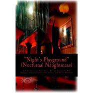 Night's Playground by Greatest Poet Alive; Campbell, Kottyn, 9781505407563