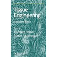 Tissue Engineering by Hauser, Hansjorg; Fussenegger, Martin, 9781588297563